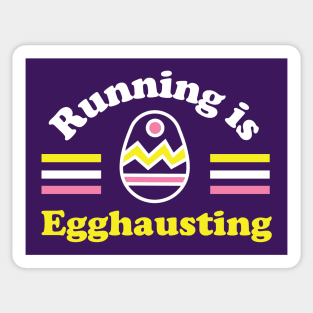 Running is Egghausting Sticker